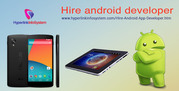 Hire Android Developer,  Best Quality Services at $15/hour